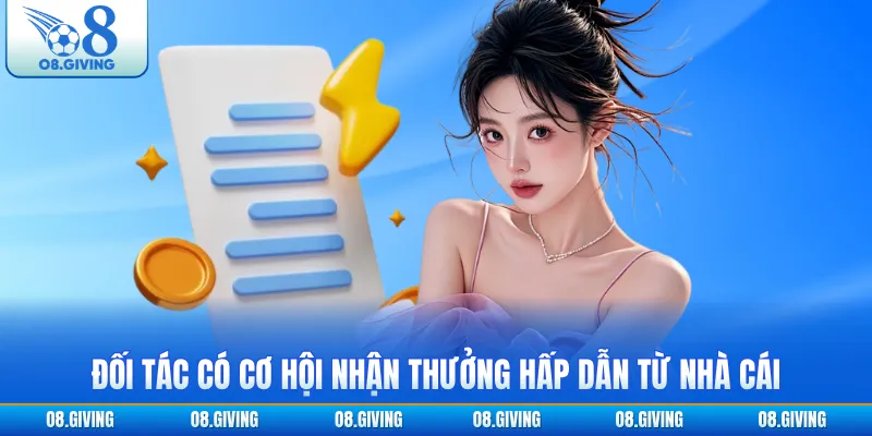 Đối tác có cơ hội nhận thưởng hấp dẫn từ nhà cái