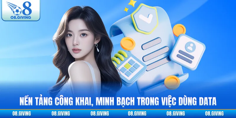 Nền tảng công khai, minh bạch trong việc dùng data